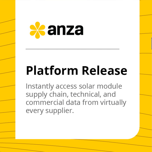 Anza Launches New Features That Enable Rapid Comparison For Solar Module Buyers to Evaluate Risk and Increase Project Value