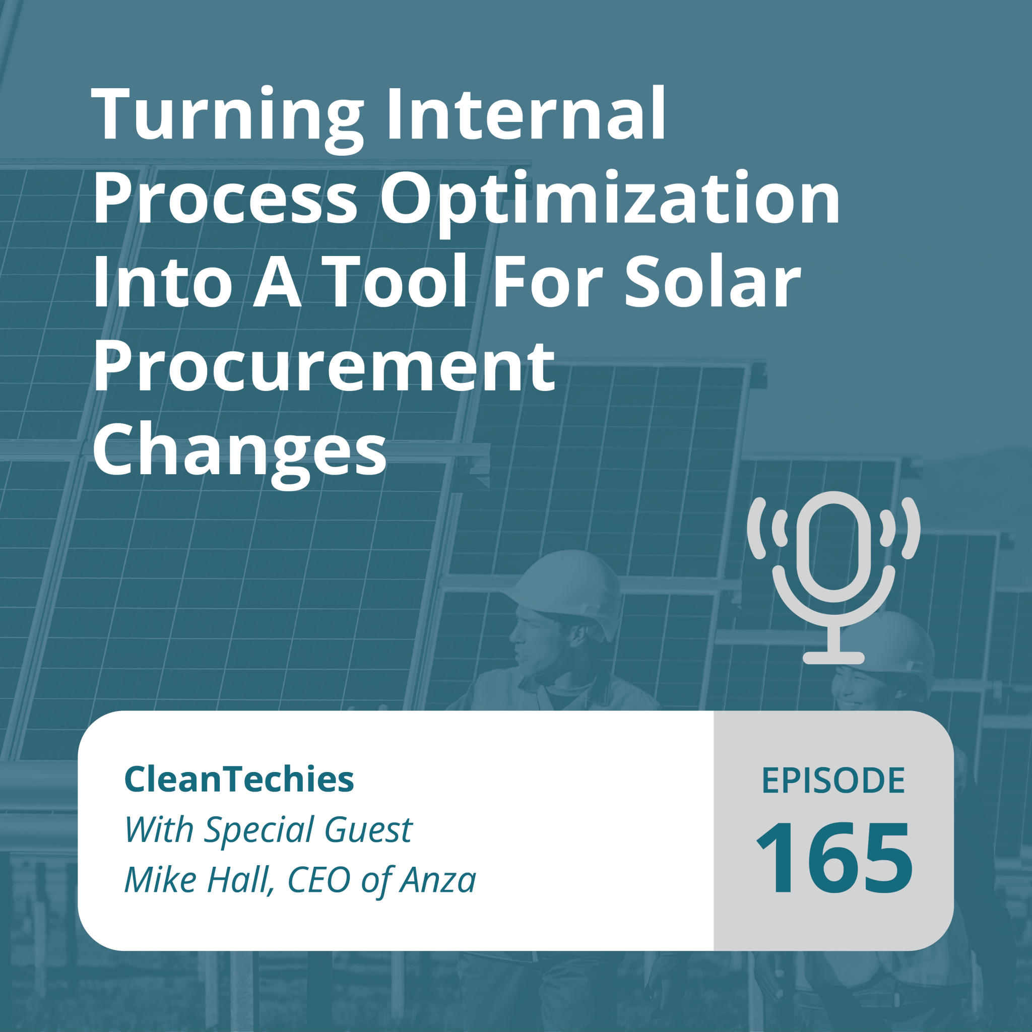Mike Hall on CleanTechies: Turning Internal Process Optimization Into A Tool for Solar Procurement Challenges